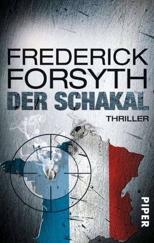 Der Schakal: Thriller von Piper Verlag GmbH