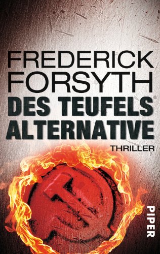 Des Teufels Alternative: Thriller von Piper Verlag GmbH