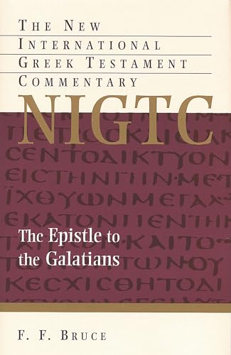 Epistle to the Galatians (NEW INTERNATIONAL GREEK TESTAMENT COMMENTARY)