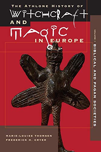 Witchcraft and Magic in Europe, Volume 1: Biblical And Pagan Societies (Athlone History of Witchcraft and Magic in Europe) von The Athlone Press