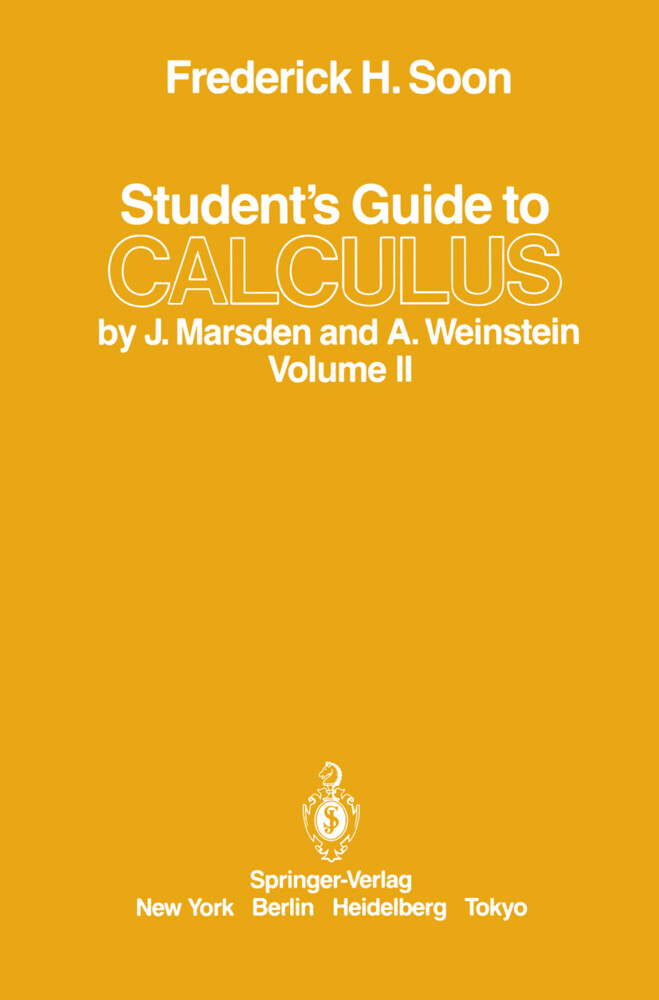 Student's Guide to Calculus by J. Marsden and A. Weinstein von Springer New York