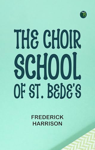 The Choir School of St. Bede's von Zinc Read