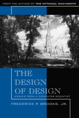 The Design of Design: Essays from a Computer Scientist von Addison Wesley