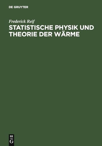 Statistische Physik und Theorie der Wärme von de Gruyter