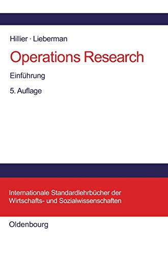 Operations Research: Einführung (Internationale Standardlehrbücher der Wirtschafts- und Sozialwissenschaften) von de Gruyter Oldenbourg