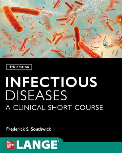 Infectious Diseases: A Clinical Short Course, 4th Edition von McGraw-Hill Education