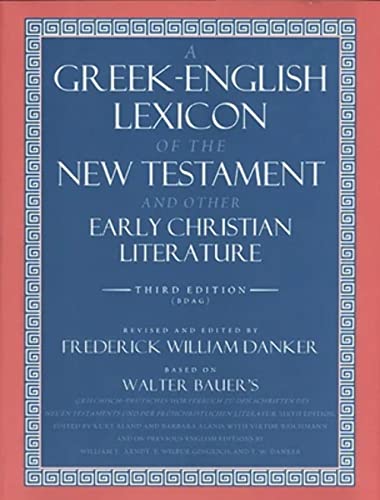 A Greek-English Lexicon of the New Testament and Other Early Christian Literature (Emersion: Emergent Village resources for communities of faith)