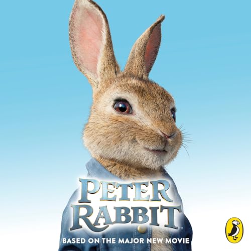 Peter Rabbit: Based on the Major New Movie