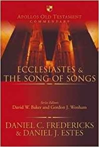 Ecclesiastes and the Song of Songs (Apollos Old Testament Commentary)