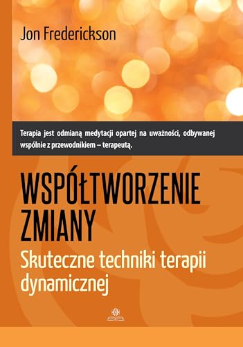 Współtworzenie zmiany: Skuteczne techniki terapii dynamicznej von Harmonia