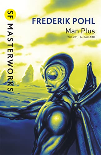 Man Plus (S.F. Masterworks) von Gateway
