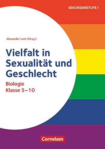 Themenhefte Sekundarstufe - Biologie - Klasse 5-10: Vielfalt in Sexualität und Geschlecht - Buch mit Kopiervorlagen von Cornelsen Vlg Scriptor