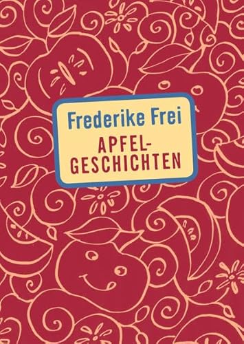 Apfelgeschichten von Achter Verlag