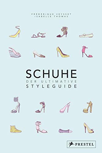 Schuhe - Der ultimative Styleguide