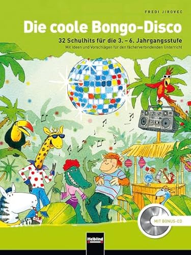 Die coole Bongo-Disco. Paket (Buch und Doppel-CD): 32 Schulhits für die 3. - 6. Jahrgangsstufe. Mit Ideen und Vorschlägen für den fächerübergreifenden Unterricht