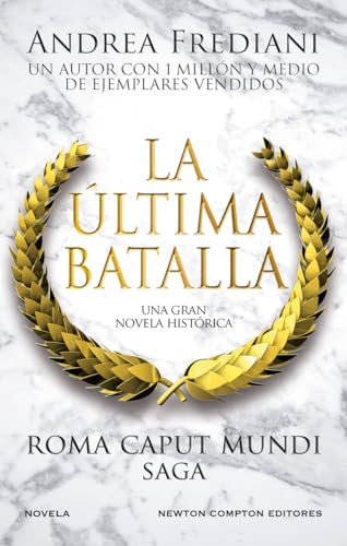 Roma Caput Mundi 3. La última batalla (NC Histórica) von Newton Compton Editores