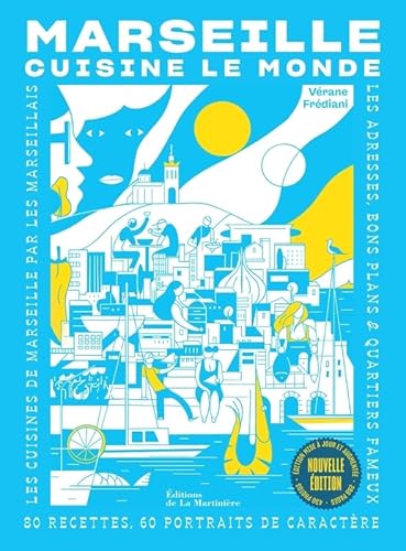 Marseille cuisine le monde nouvelle édition: 80 recettes, 60 portraits de caractère Marseille cuisine le monde nouvelle édition: 80 recettes, 60 portraits de caractère von MARTINIERE BL