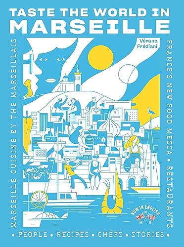 Taste the world in Marseille