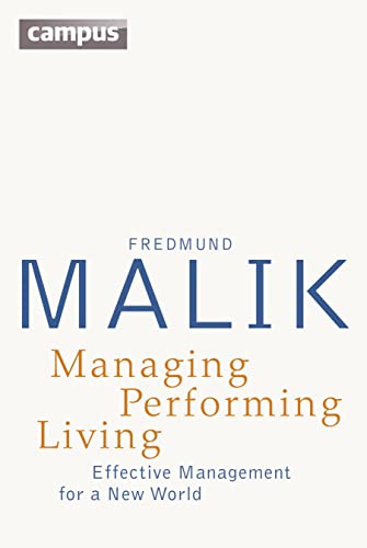 Managing Performing Living: Effective Management for a New World