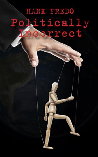 Politically Incorrect von Independently published