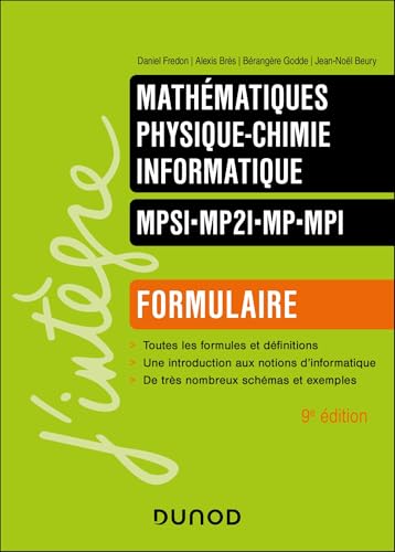 Formulaire MPSI-MP2I-MP-MPI - 9e éd.: Mathématiques - Physique-chimie - Informatique Formulaire MPSI-MP2I-MP-MPI - 9e éd.: Mathématiques - Physique-chimie - Informatique von DUNOD