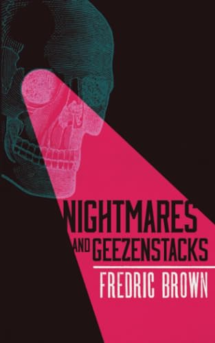 Nightmares and Geezenstacks von Valancourt Books