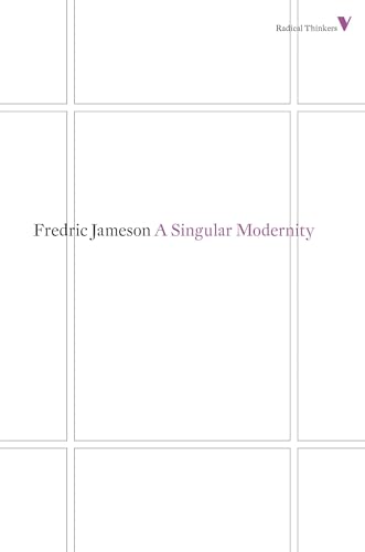 A Singular Modernity: Essay on the Ontology of the Present (Radical Thinkers) von Verso