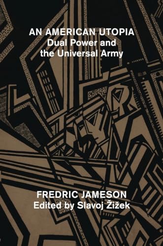 An American Utopia: Dual Power and the Universal Army