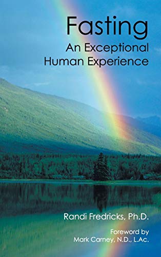 Fasting: an Exceptional Human Experience von Authorhouse