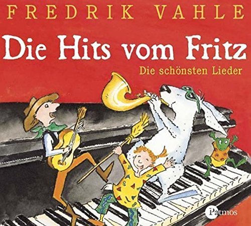 Die Hits vom Fritz. CD: Die schönsten Lieder für Kinder