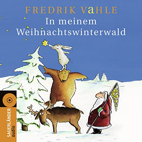 In meinem Weihnachtswinterwald: Lieder und Geschichten