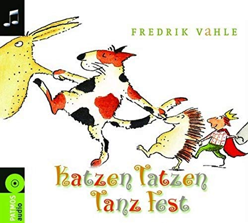 Katzen-Tatzen-Tanz-Fest: 11 große Hits: 11 große Hits (Sauerländer Hörbuch / Tonträger)