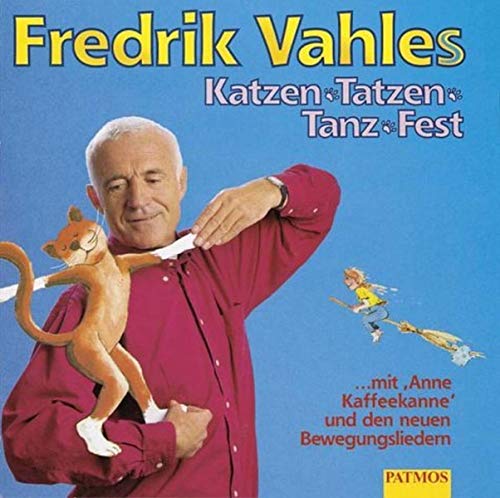 Katzentatzentanzfest. CD. . Mit Anne Kaffeekanne und den neuen Bewegungsliedern (Sauerländer Hörbuch / Tonträger)