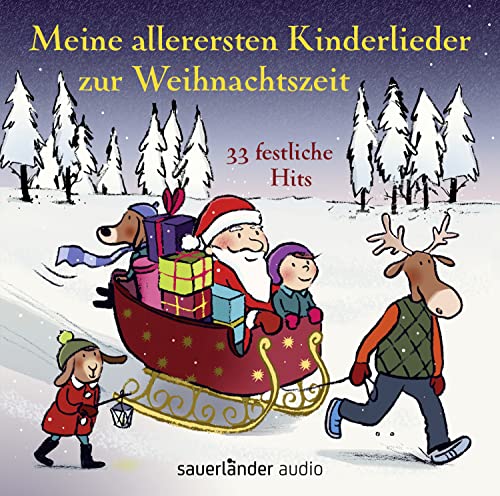 Meine allerersten Kinderlieder zur Weihnachtszeit: 33 festliche Hits