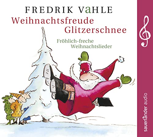 Weihnachtsfreude Glitzerschnee: Fröhlich-freche Weihnachtslieder