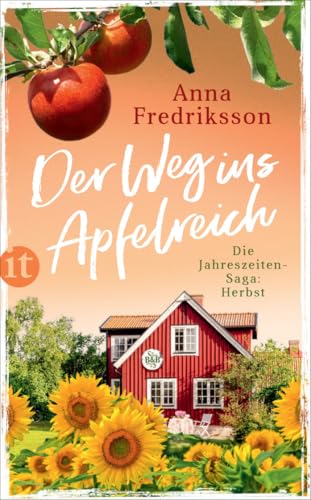 Der Weg ins Apfelreich: Herbst in Sallys Bed & Breakfast | Das perfekte Geschenk zum Muttertag (Die Jahreszeiten-Saga) von Insel Verlag