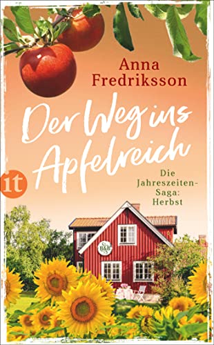 Der Weg ins Apfelreich: Herbst in Sallys Bed & Breakfast | Das perfekte Geschenk zum Muttertag (Die Jahreszeiten-Saga)