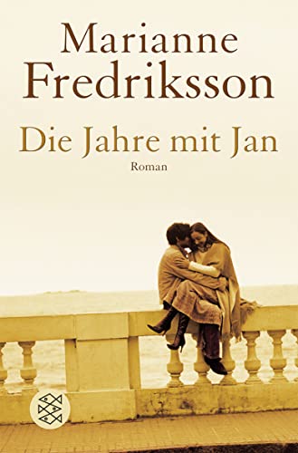 Die Jahre mit Jan: Roman von FISCHER Taschenbuch