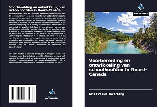 Voorbereiding en ontwikkeling van schoolhoofden in Noord-Canada von Uitgeverij Onze Kennis