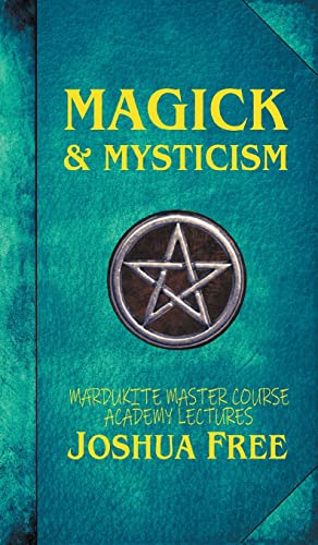 Magick & Mysticism: Mardukite Master Course Academy Lectures (Volume One) (The Academy Lectures, Band 1)