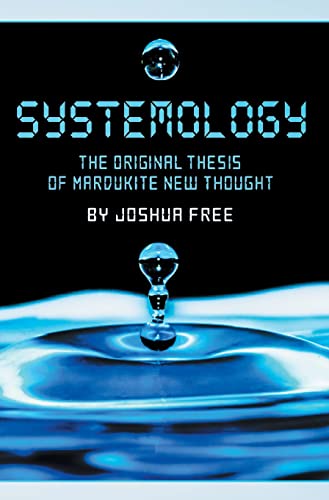 Systemology: The Original Thesis of Mardukite New Thought