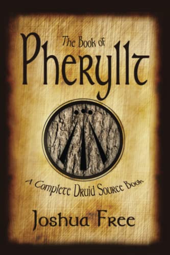 The Book of Pheryllt: A Complete Druid Source Book von ePublishify/Kima Books