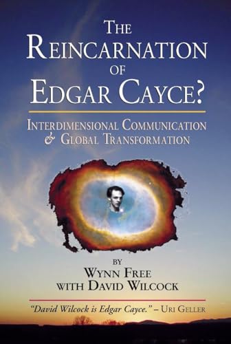 The Reincarnation of Edgar Cayce?: Interdimensional Communication and Global Transformation von Frog Books