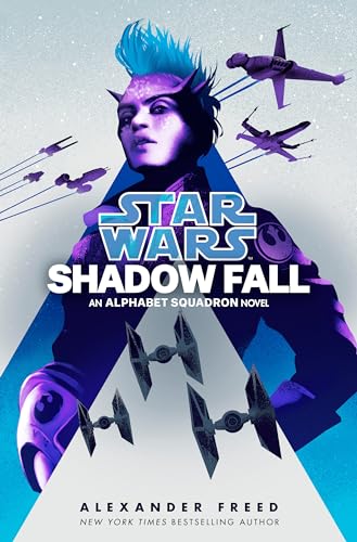 Shadow Fall (Star Wars): An Alphabet Squadron Novel (Star Wars: Alphabet Squadron, Band 2) von Del Rey