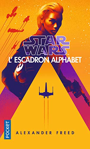 Star Wars - numéro 167 L'Escadron Alphabet (01)