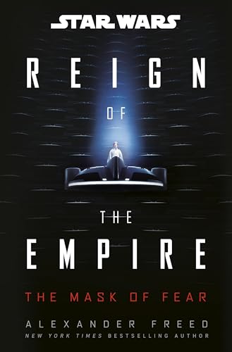 Star Wars: The Mask of Fear (Star Wars: Reign of the Empire, 1) von Del Rey