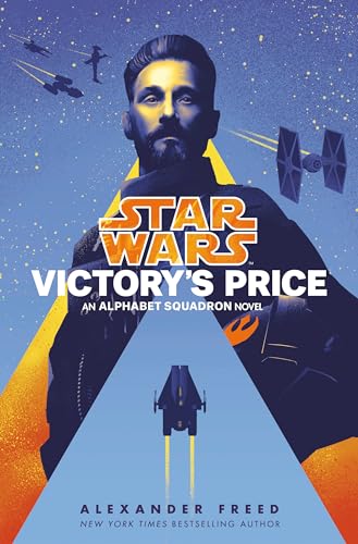 Victory's Price (Star Wars): An Alphabet Squadron Novel (Star Wars: Alphabet Squadron, Band 3)