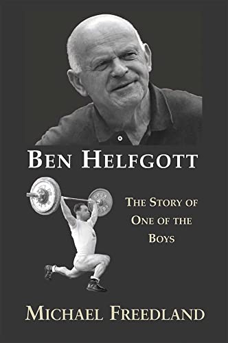 Ben Helfgott: The Story of One of the Boys von Vallentine Mitchell