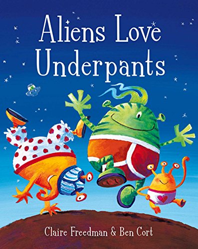 Aliens Love Underpants! Aliens Love Underpants!