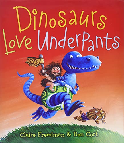 Dinosaurs Love Underpants (The Underpants Books)